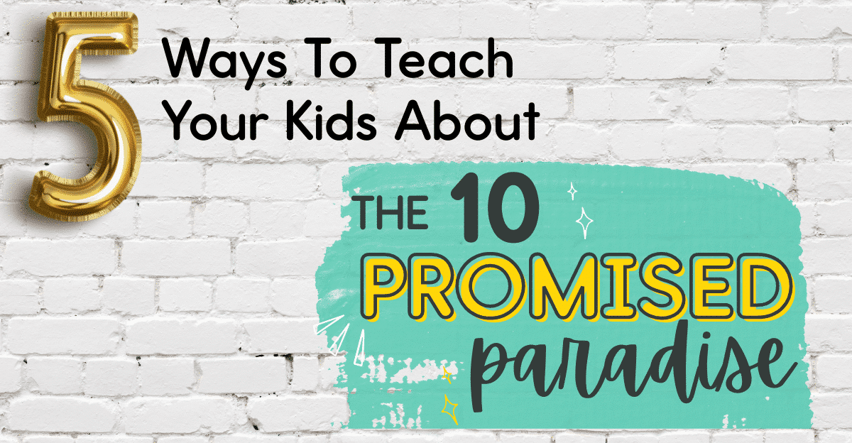 Teach Your Kids About the Ten Promised Paradise - Teach Me Islam