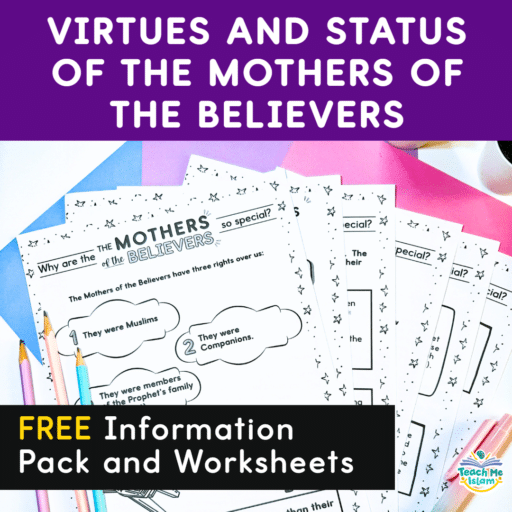 Virtues of the mothers of thebelievers information sheets and worksheets