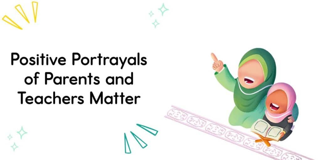 Illustration of a Muslim woman and a child reading Qur’an together, pointing as they read, with the caption: “Positive Portrayals of Parents and Teachers Matter.”