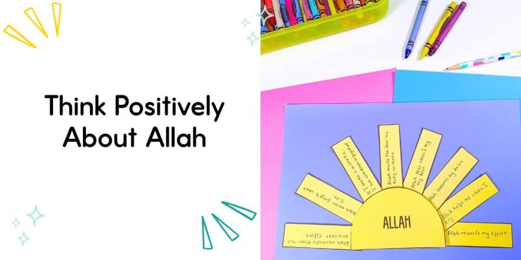 Islamic mindset activity encouraging children to think positively about Allah, featuring a sun-themed craft with rays listing Allah’s support and mercy.