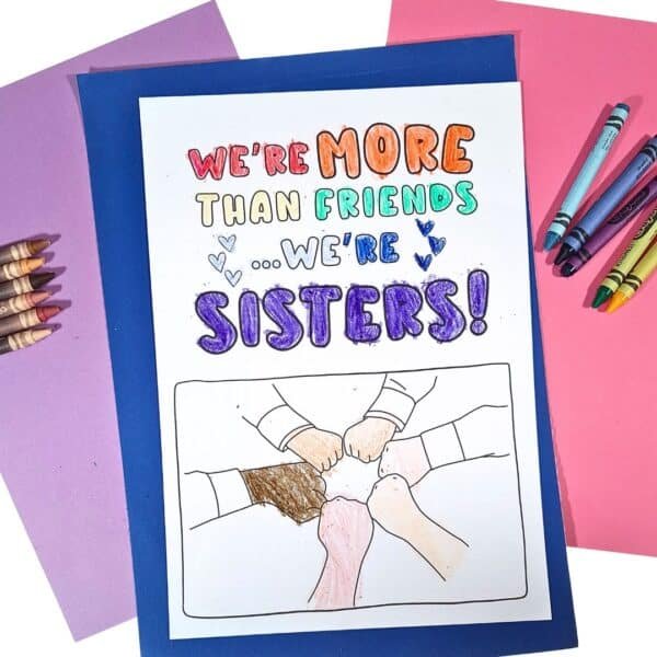 Colored illustration of hands joined in a circle with the text "We're more than friends, we're sisters."
