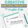 Islamic Story Starters & Creative Writing Pack
