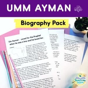 Um Ayman Biography & Activity Pack | Great Women of Islam